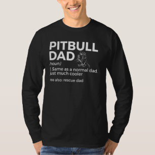 Pitbull Dad Definition Funny Pitbull Dog Lover Res T-Shirt