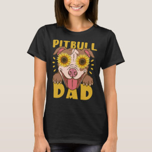 Pitbull Dad Sunflower For Dog Lover T-Shirt