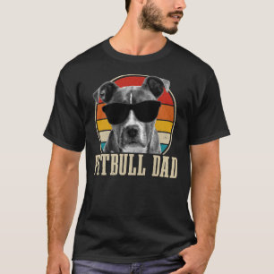 Pitbull Dad Vintage Sunglasses Funny Dog Owner Pul T-Shirt