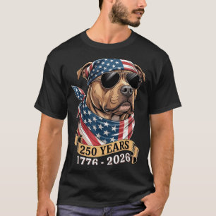 Pitbull Dog Aamerican Flag 250 Years 1776-2026 4th T-Shirt