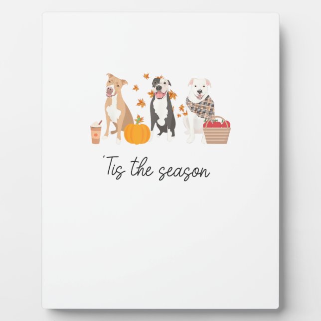 Pitbull Dog Autumn Fall Thanksgiving Tis The Seaso Plaque (Front)