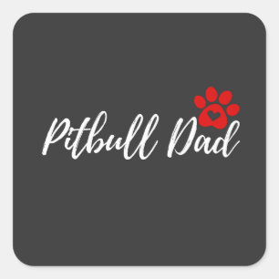 Pitbull Dog Dad Gift for Dog Lovers Square Sticker