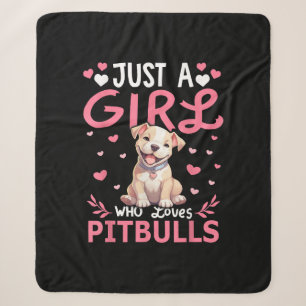 Pitbull Dog Girls Women Just A Girl Who Loves Pitb Sherpa Blanket
