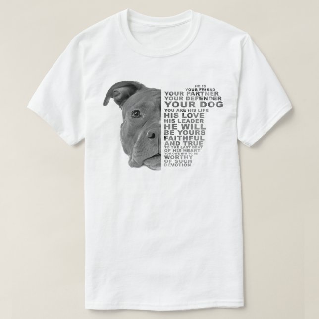 Pitbull Dog He Is Your Friend Your Partner Your Do T-Shirt (Design Front)