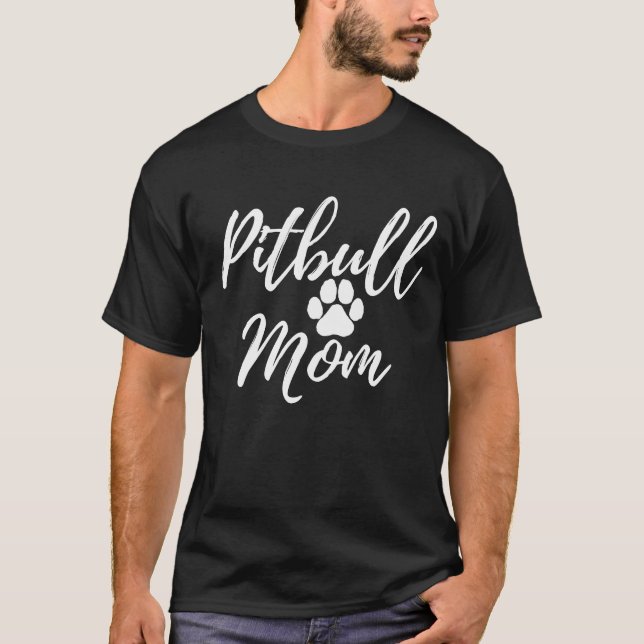 Pitbull Dog Mum  Mother Gift for Dog Lover T-Shirt (Front)