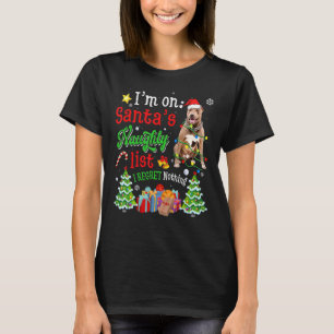 Pitbull Dog On Santa's Naughty List Xmas T-Shirt