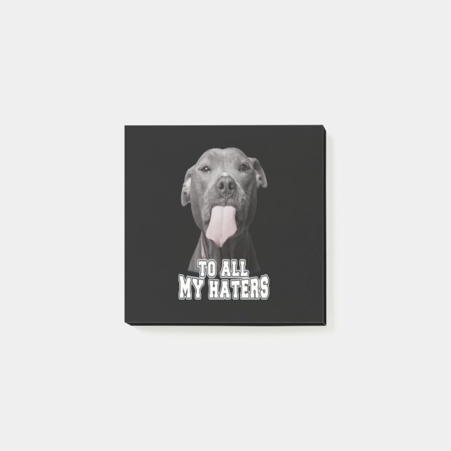 Pitbull dog to all my hates post-it notes (Front)