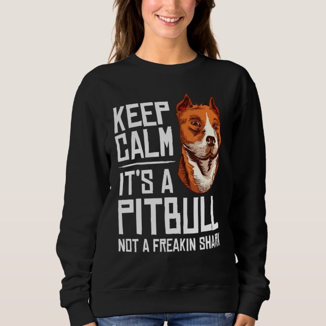 Pitbull For Men Women Dog Pet Owner Joke Sweatshirt (Front)