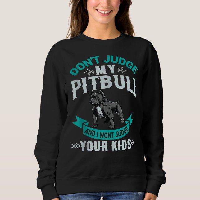 Pitbull Funny Dog Breed Don Judge My Pitbull Tank  (Front)