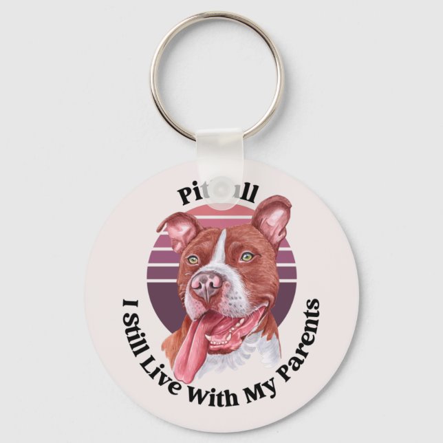 Pitbull funny quote  key ring (Front)