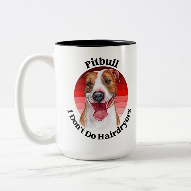 Pitbull funny quote Two-Tone Coffee Mug (Left)