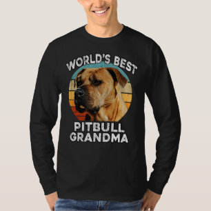 Pitbull Grandma Funny Worlds Best Pit T-Shirt