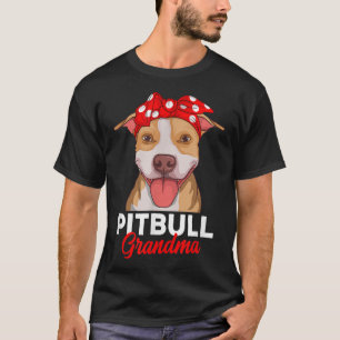 Pitbull Grandma Pittie Dog Mom Funny Women T-Shirt