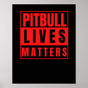 Pitbull Lives - Pitbull Stuff Dog Lover Sticker  Poster