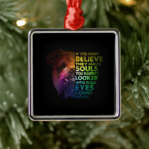 Pitbull looked Into Their Eyes Long Enough Dogs Metal Ornament