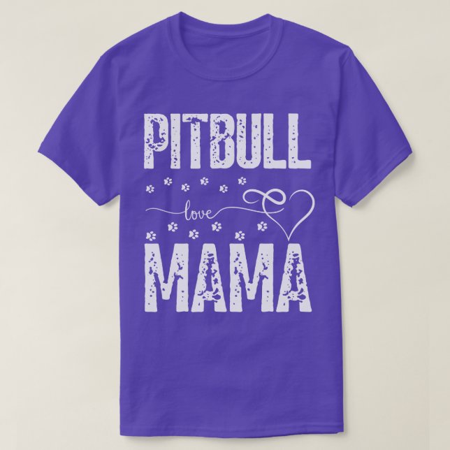 Pitbull Love Mama dogs bully dog lover T-Shirt (Design Front)