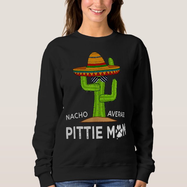 Pitbull Lover Humour Funny Saying Pittie Mum Sweatshirt (Front)