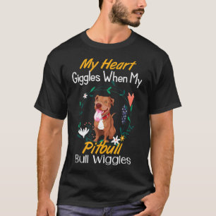 Pitbull Makes My Heart Giggles Dog Lovers New T-Shirt