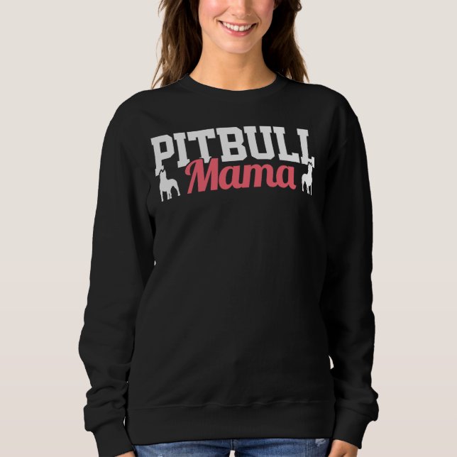 Pitbull Mama 324 Sweatshirt (Front)