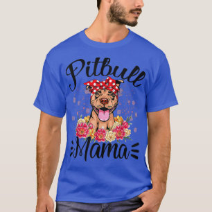 Pitbull Mama Florals Cute Dog Mum Mother's Day T-Shirt