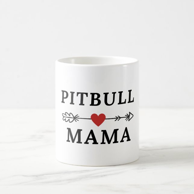 Pitbull Mama Pittie Mum  Cute Pit Bull  Coffee Mug (Center)