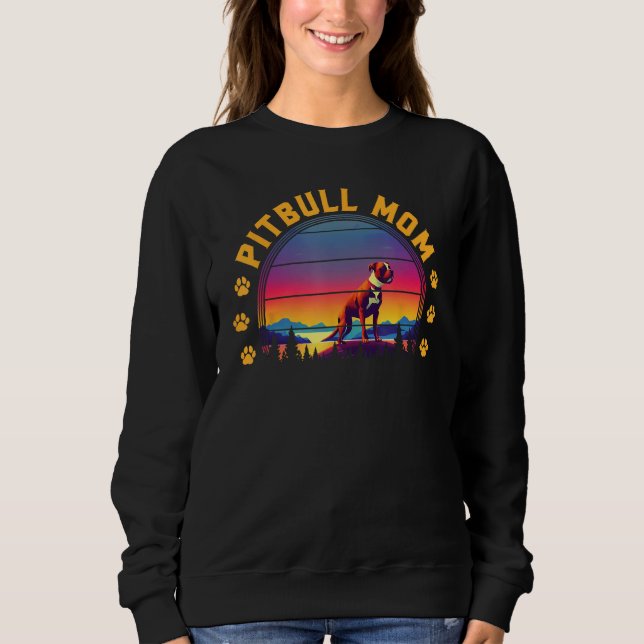 Pitbull Mom Dog Pet Paw Pittie Mother s Day Sweatshirt (Front)