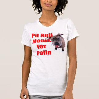 Pitbull Moms for Sarah Palin T-Shirt