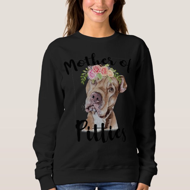 Pitbull Mothers Day Sweatshirt (Front)