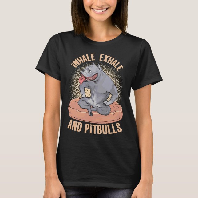 Pitbull Mum For Yoga Lovers T-Shirt (Front)