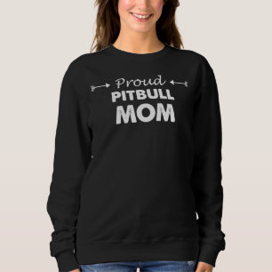 Pitbull Mum Gift Sweatshirt