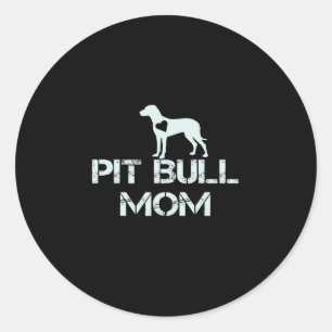 Pitbull mum love puppies so much classic round sticker