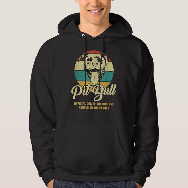 Pitbull Official Dog Of The Coolest People Hoodie (Front)