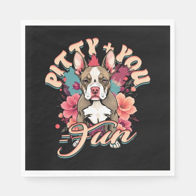 Pitbull Pitbulls Pitty + You = Fun Napkin (Front)