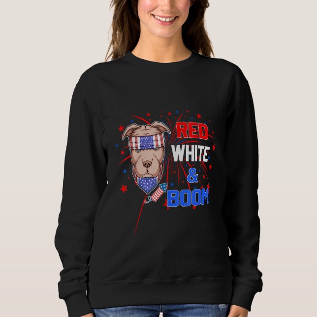 Pitbull Red White Boom 4th of july Sweatshirt (Front)