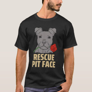 Pitbull Rescue Pit Face Funny Cute Pitbull Lovers T-Shirt