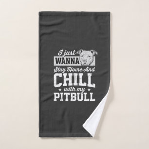 Pitbull Stay Home And Chill Design Hand Towel