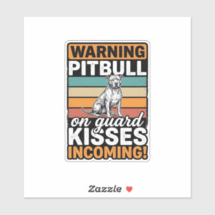 Pitbull Warning Kisses Incoming Vintage Dog Design