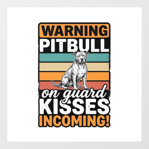 Pitbull Warning Kisses Incoming Vintage Dog Design