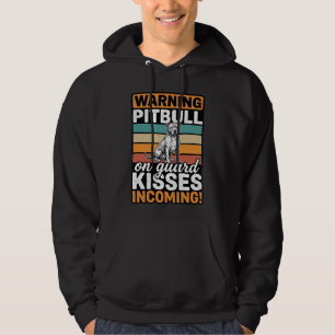 Pitbull Warning Kisses Incoming Vintage Dog Design Hoodie