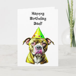 Pitbull with Birthday Hat Dad's Birthday Card