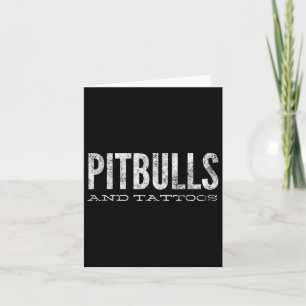Pitbulls And Tattoos Novelty Dog Gift_2 Card