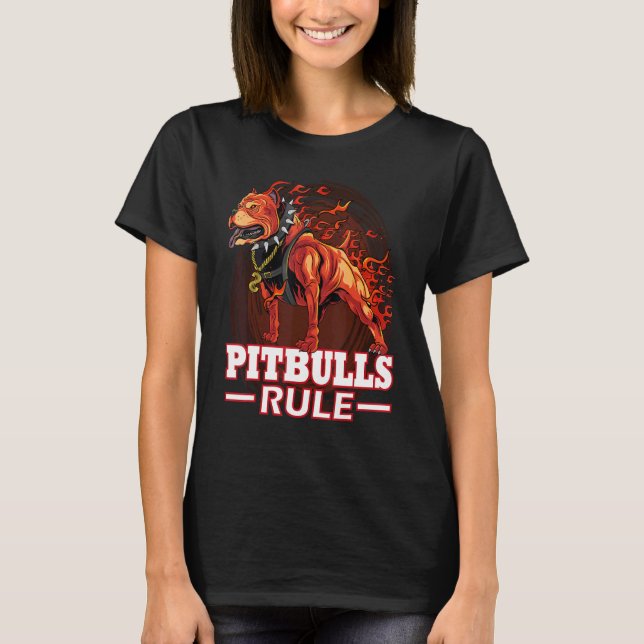 Pitbulls Rule Hell Fire Pitbull Dog T-Shirt (Front)