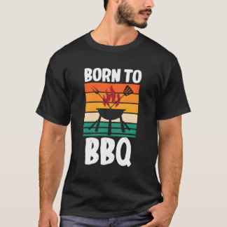 Pitmaster Grillmaster Barbeque Steak Born To Bbq T-Shirt
