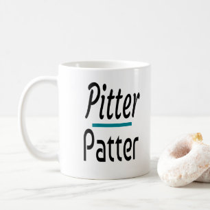 Pitter Patter, Funny Humour Novelty Gift Coffee Mug