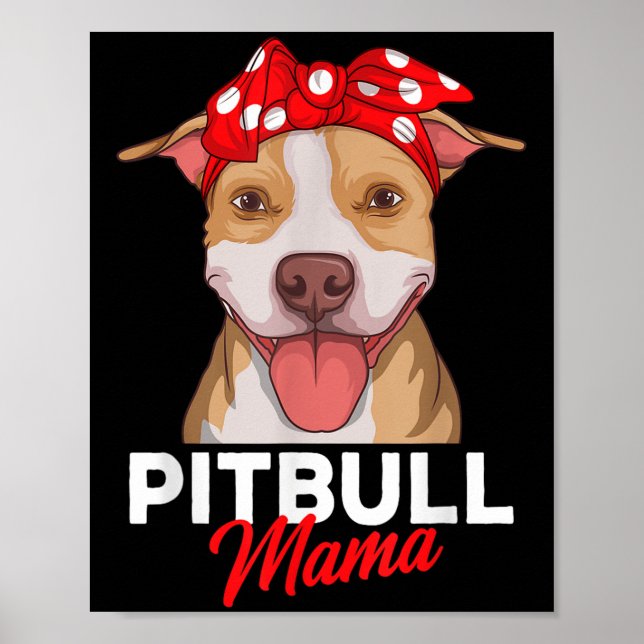 Pittie Mama Pitbull Dog Mum Funny Mothers Day Gift Poster (Front)