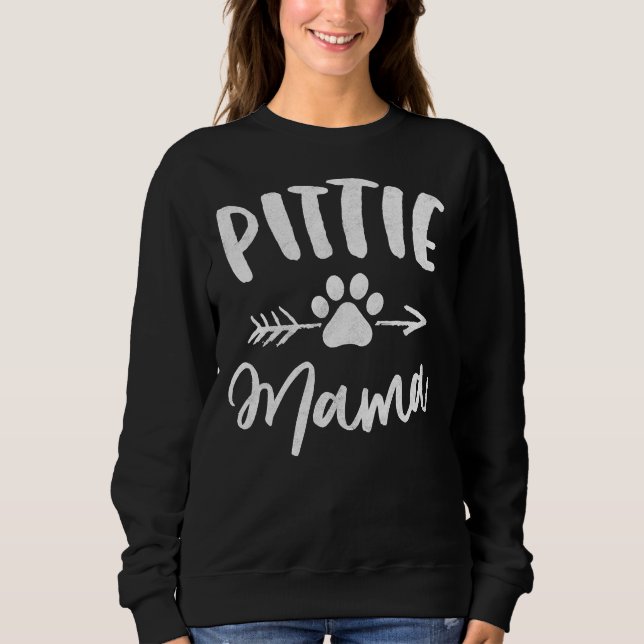 Pittie Mama Pitbull Lover Pit Bull Dog Mum Mother Sweatshirt (Front)