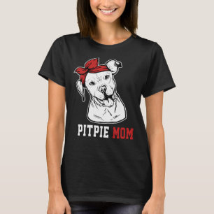Pittie Mum Pitbull Dog Lovers Mother Day T-Shirt