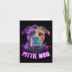 Pittie Mum Pitbull Dog Lovers Mothers Day  Card