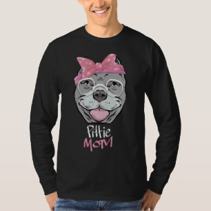 Pittie Mum Pitbull Dog Lovers Pitties Women Mother T-Shirt
