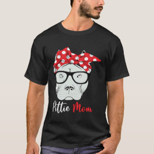 Pittie Mum Pitbull Dog  Mother s Day Mothers Women T-Shirt